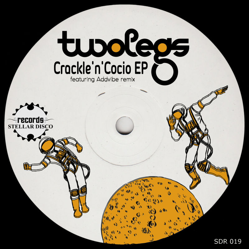Twolegs - Crackle'n'Cocio EP / Stellar Disco Records