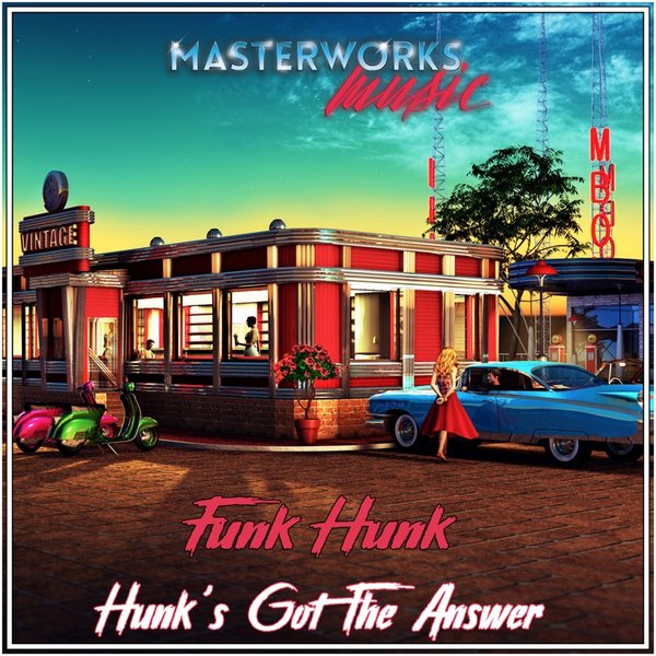 Funk Hunk - Hunk's Got the Answer / Masterworks Music