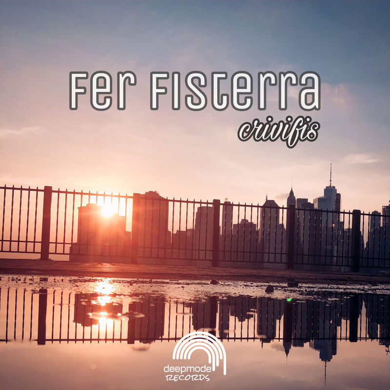 Fer Fisterra - Crivifis / Deepmode Records