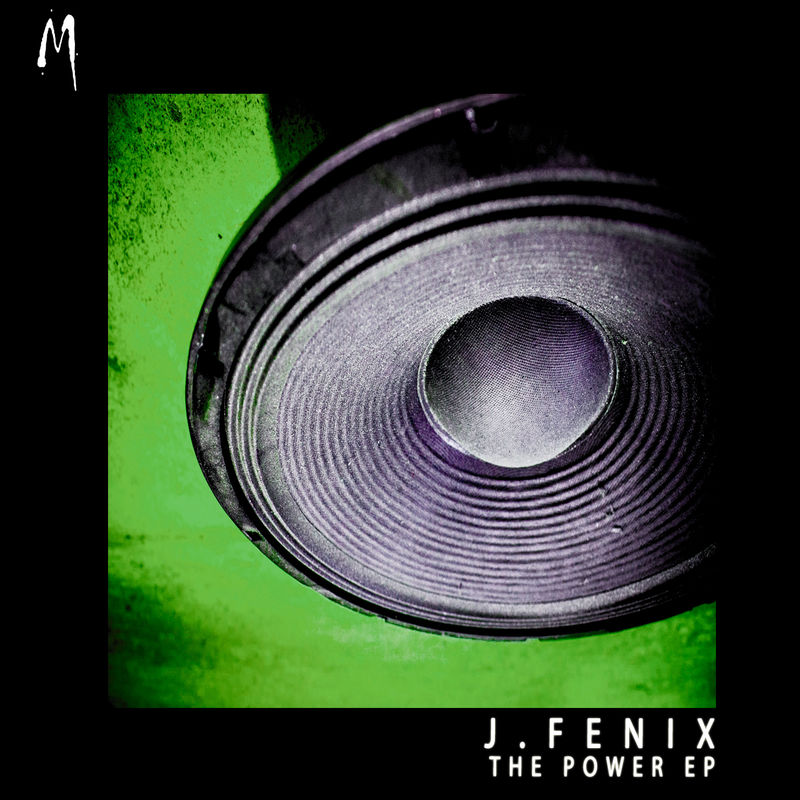 J. Fenix - The Power EP / Melodymathics