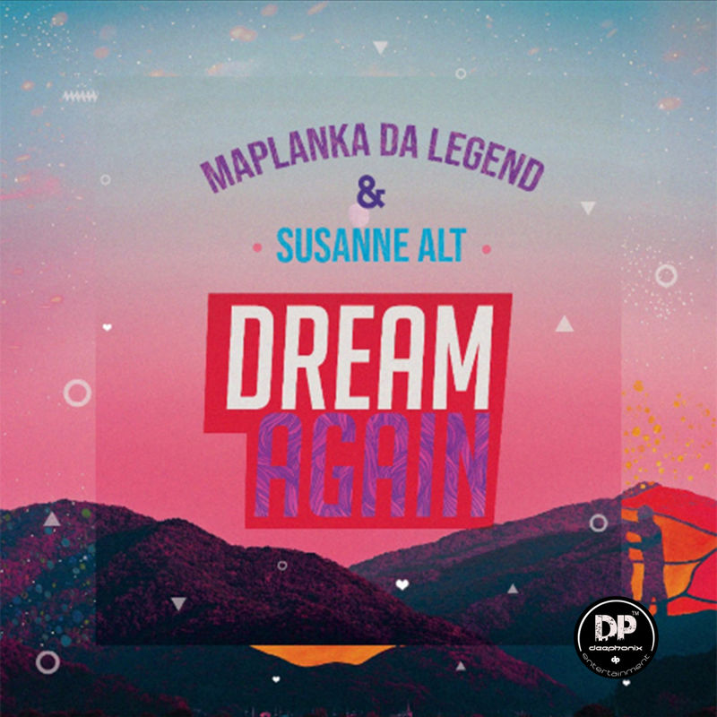 Maplanka Da Legend - Dream Again / Deephonix
