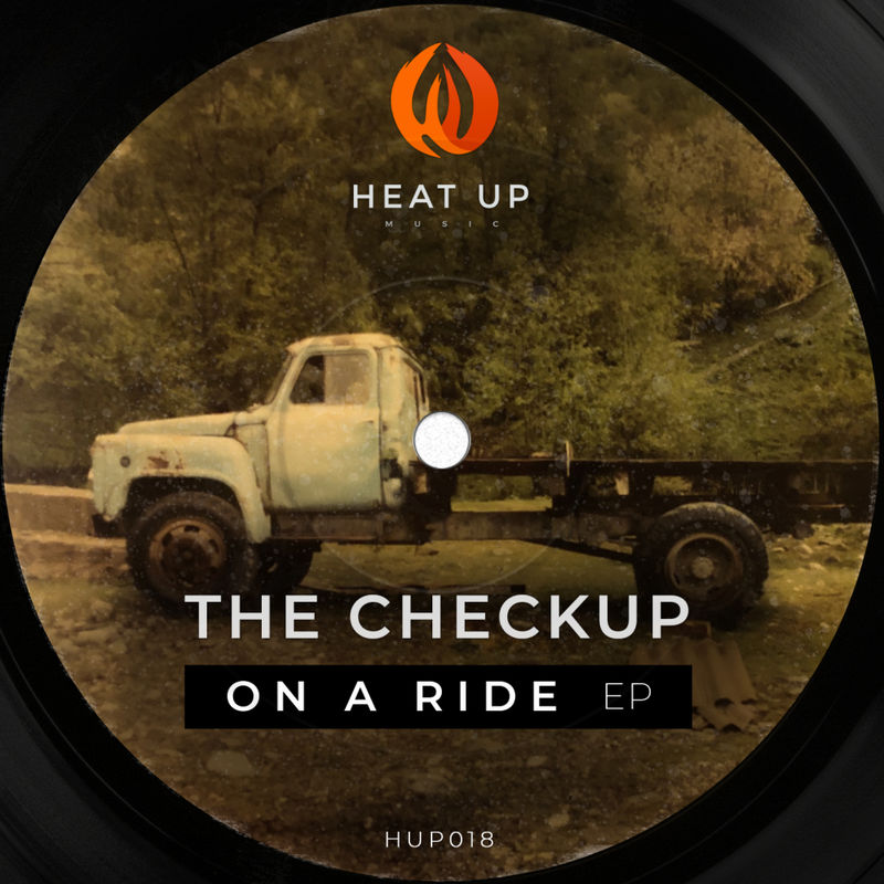 The Checkup - On A Ride EP / Heat Up Music