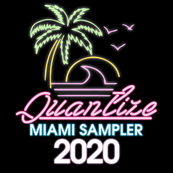 VA - Quantize Miami Sampler 2020 - Compiled And Mixed By DJ Spen / Quantize Recordings