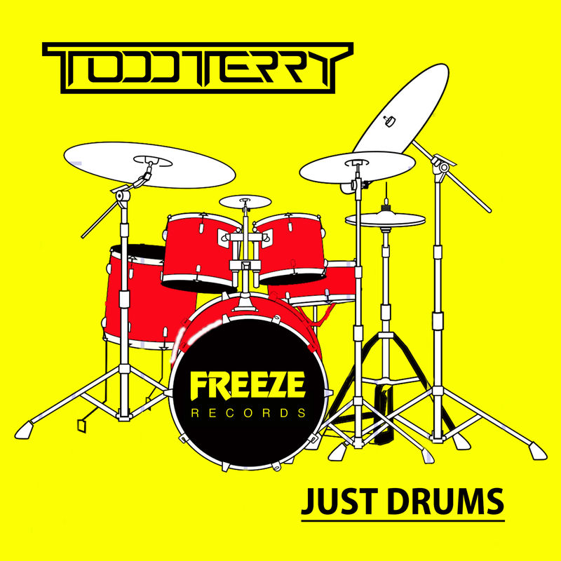 Todd Terry - Just Drums / Freeze Records