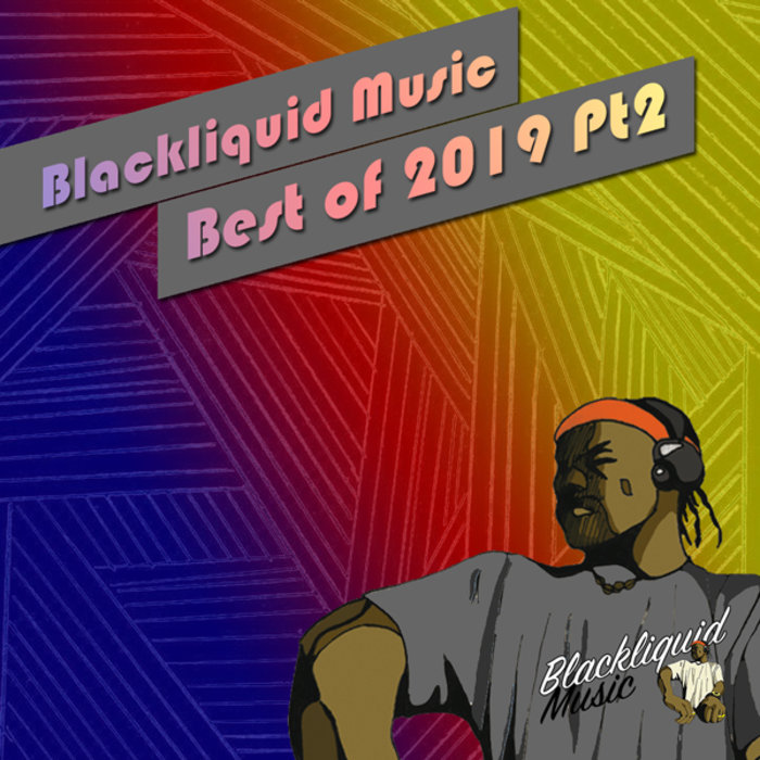 VA - Best Of 2019 Pt 2 / Blackliquid Music