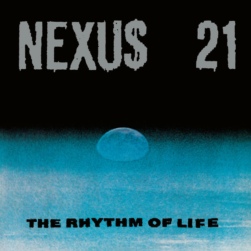 Nexus 21 - The Rhythm Of Life / Network Records