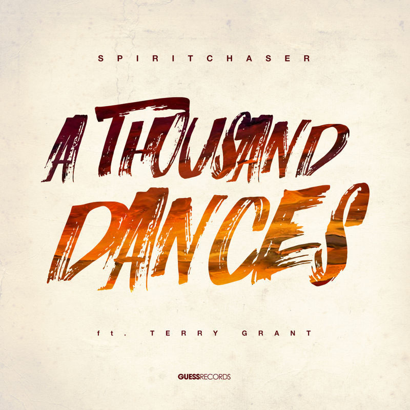 Spiritchaser Ft. Terry Grant - A Thousand Dances / Guess Records