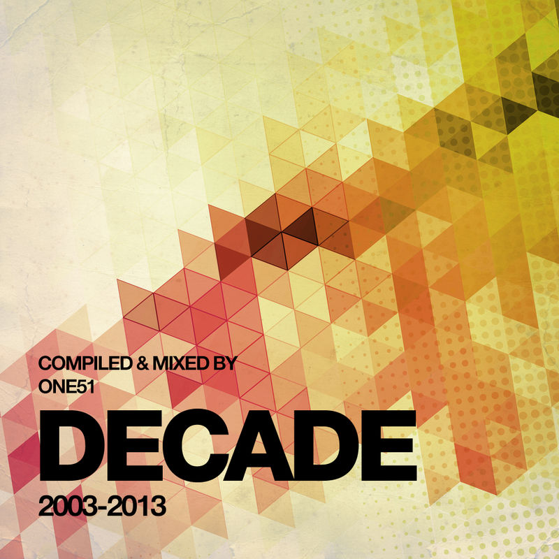 VA - Decade 2003-2013 - Compiled and Mixed by One51 / Duffnote