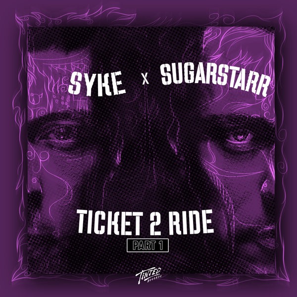 Syke 'n' Sugarstarr - Ticket to Ride, Pt. 1 / Tinted Records