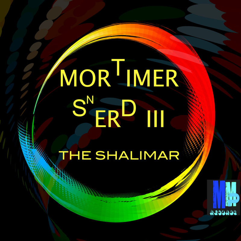 Morttimer Snerd III - The Shalimar / MMP Records
