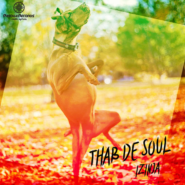 Thab De Soul - Izinja / Pasqua Records S.A