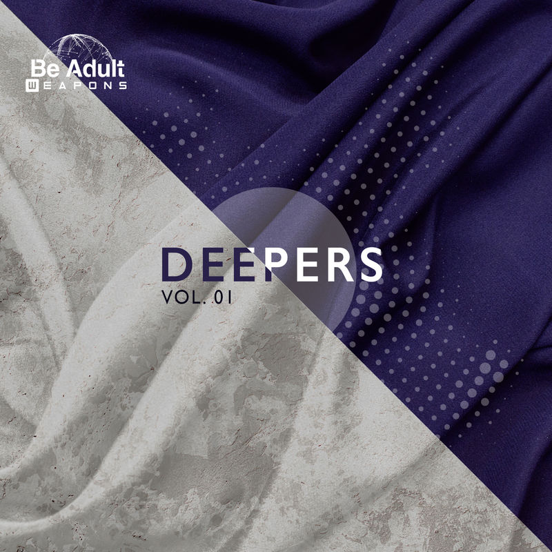 VA - Deepers, Vol. 01 / Be Adult Weapons