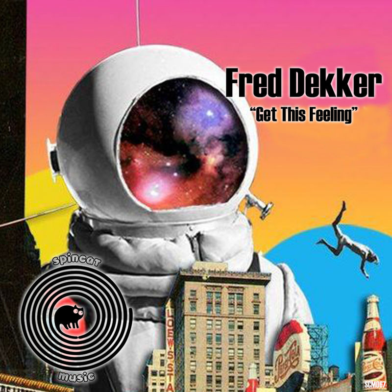 Fred Dekker - Get This Feeling / SpinCat Music
