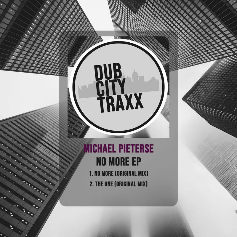 Michael Pieterse - No More / Dub City Traxx