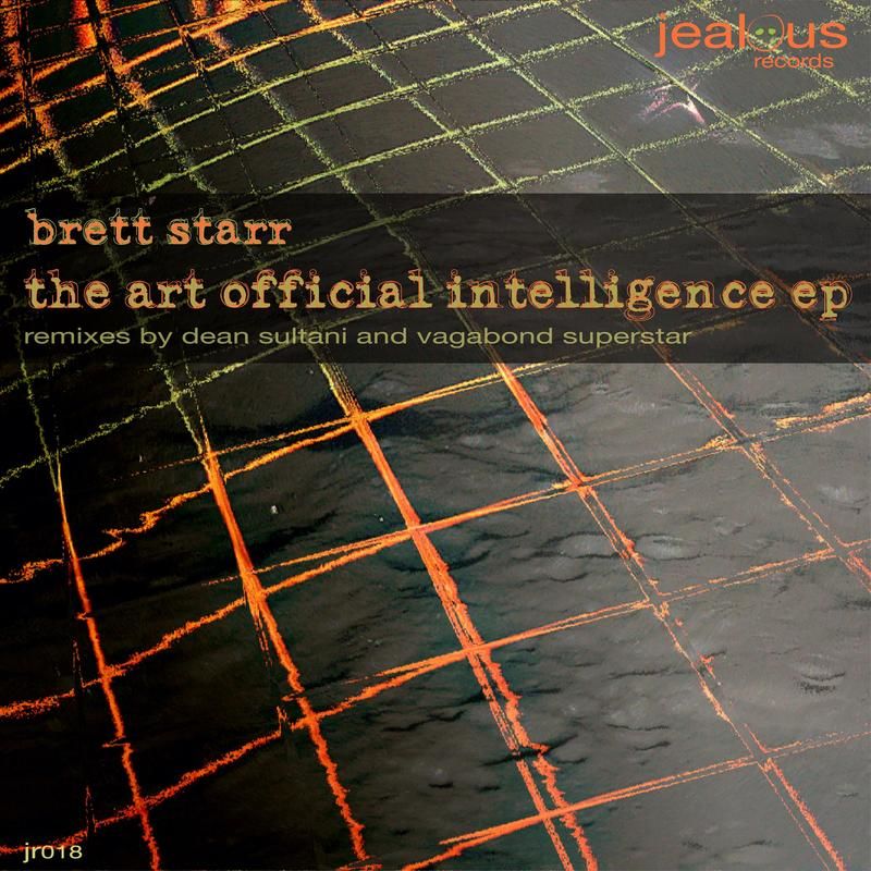 Brett Starr - The Art Official Intelligence EP / Jealous Records