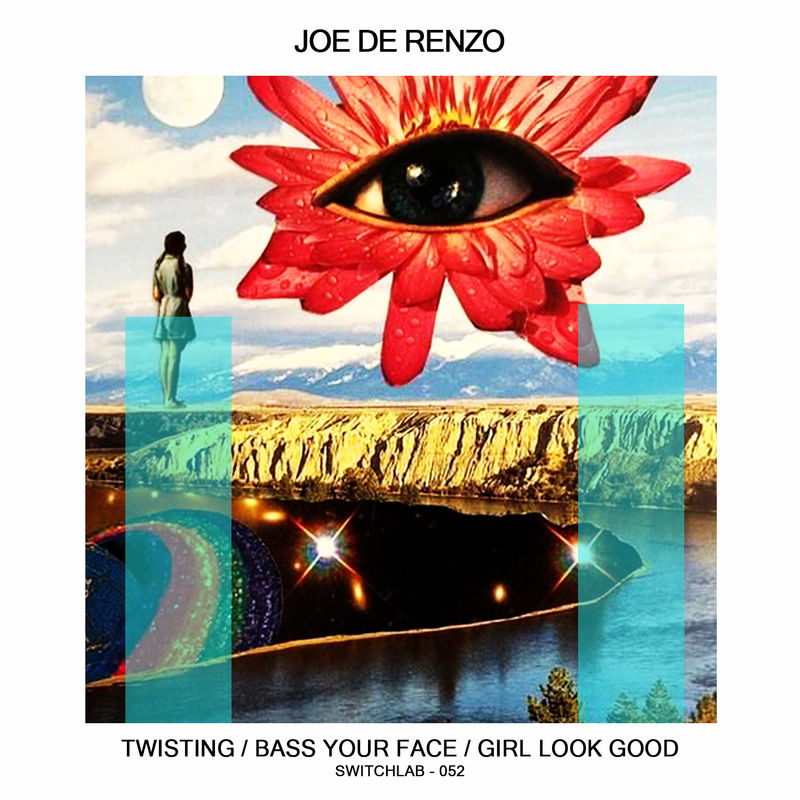 Joe De Renzo - Twisting / Switchlab