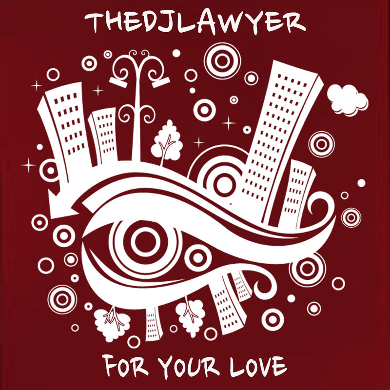TheDJLawyer - For Your Love / Bruto Records Vintage