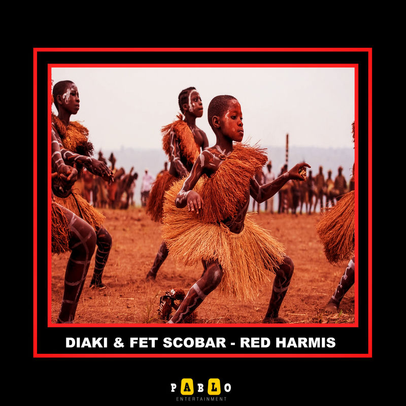 Diaki & Fet Scobar - Red Harmis / Pablo Entertainment