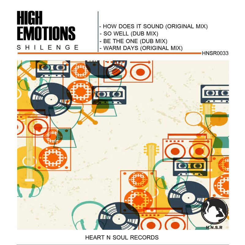Shilenge - High Emotions EP / Heart N Soul Records