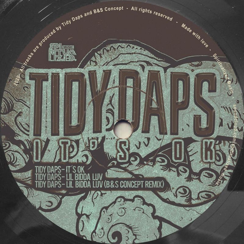 Tidy Daps - It's OK EP / Spiritualized