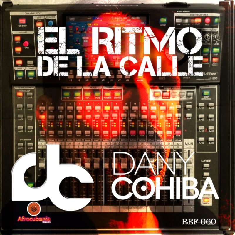 Dany Cohiba - El Ritmo de la Calle / Afrocubania Records