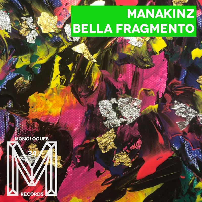Manakinz - Bella Fragmento / Monologues Records