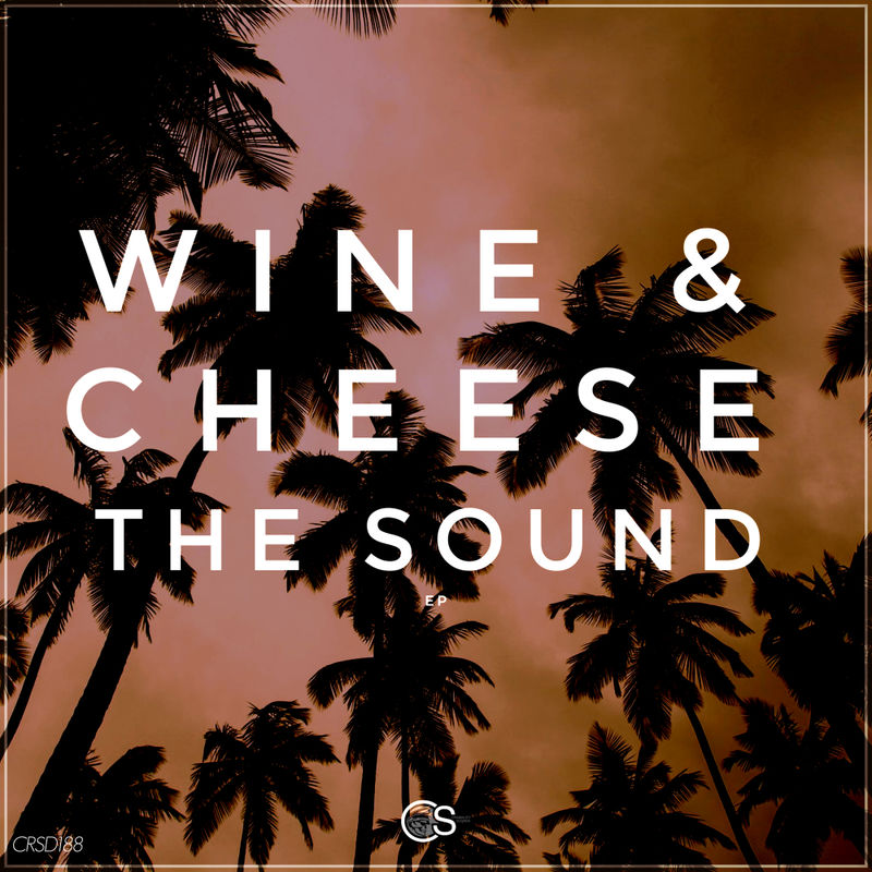 Wine & Cheese - The Sound / Craniality Sounds
