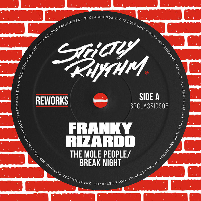 The Mole People - Break Night (Franky Rizardo Remix) / Strictly Rhythm Records