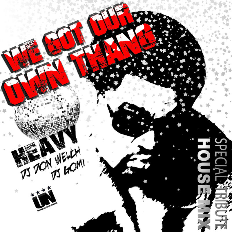 Heavy Tribute - We Got Our Own Thang / Underground Network Records