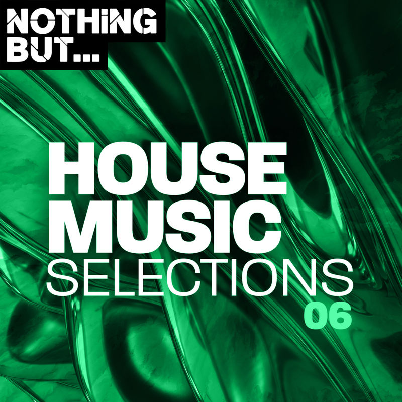 VA - Nothing But... House Music Selections, Vol. 06 / Nothing But