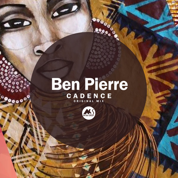 Ben Pierre - Cadence / M-Sol DEEP