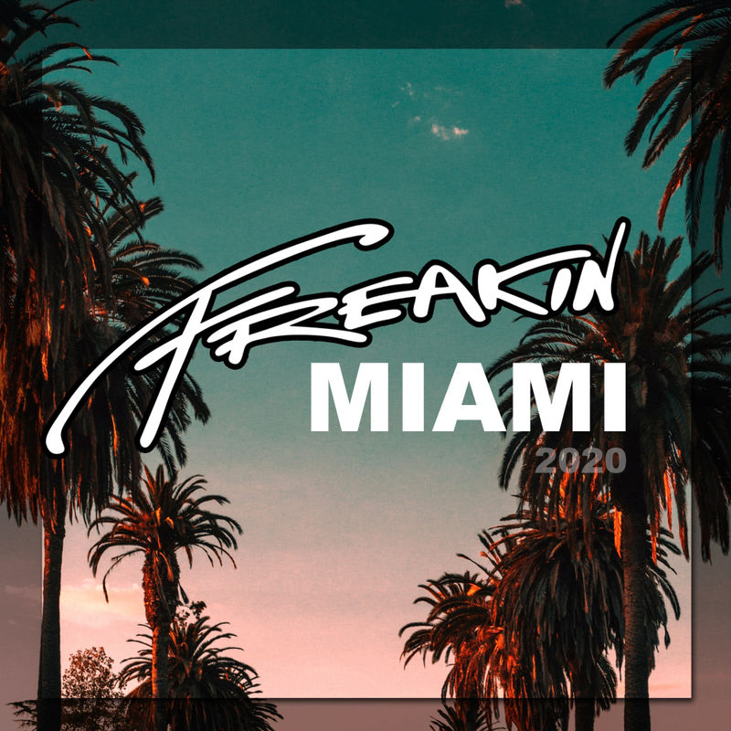 VA - Freakin' Miami 2020 / Freakin909