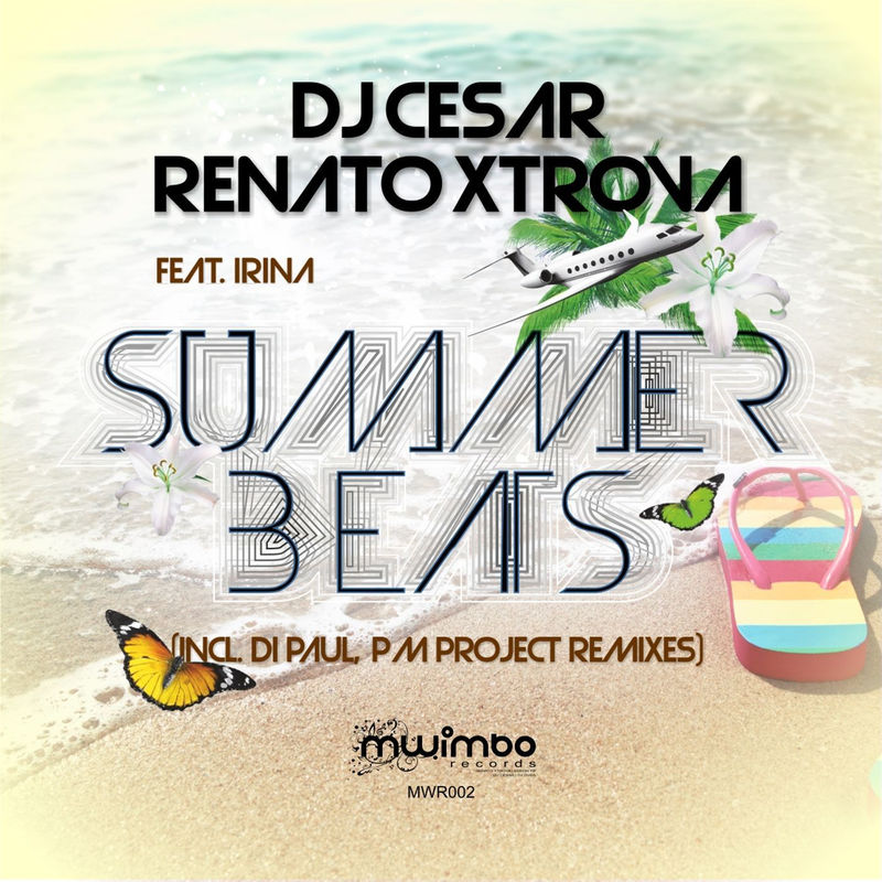DJ Cesar & Renato Xtrova - Summer Beats / Mwimbo Records