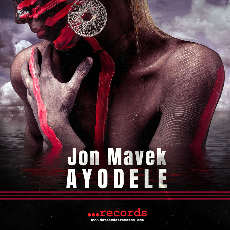 Jon Mavek - AYODELE / dotdotdot Records