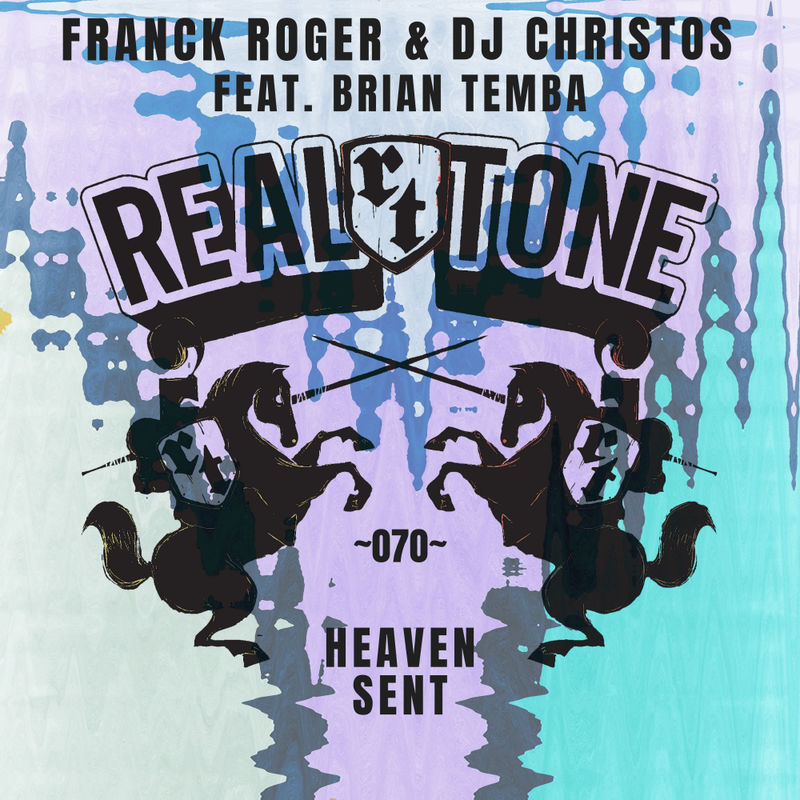 Franck Roger & DJ Christos ft Brian Temba - Heaven Sent EP / Real Tone Records
