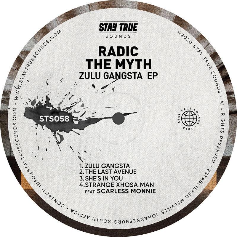 Radic The Myth - Zulu Gangsta / Stay True Sounds