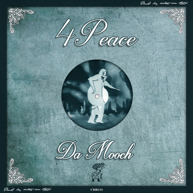 4Peace - Da Mooch / Cabbie Hat Recordings