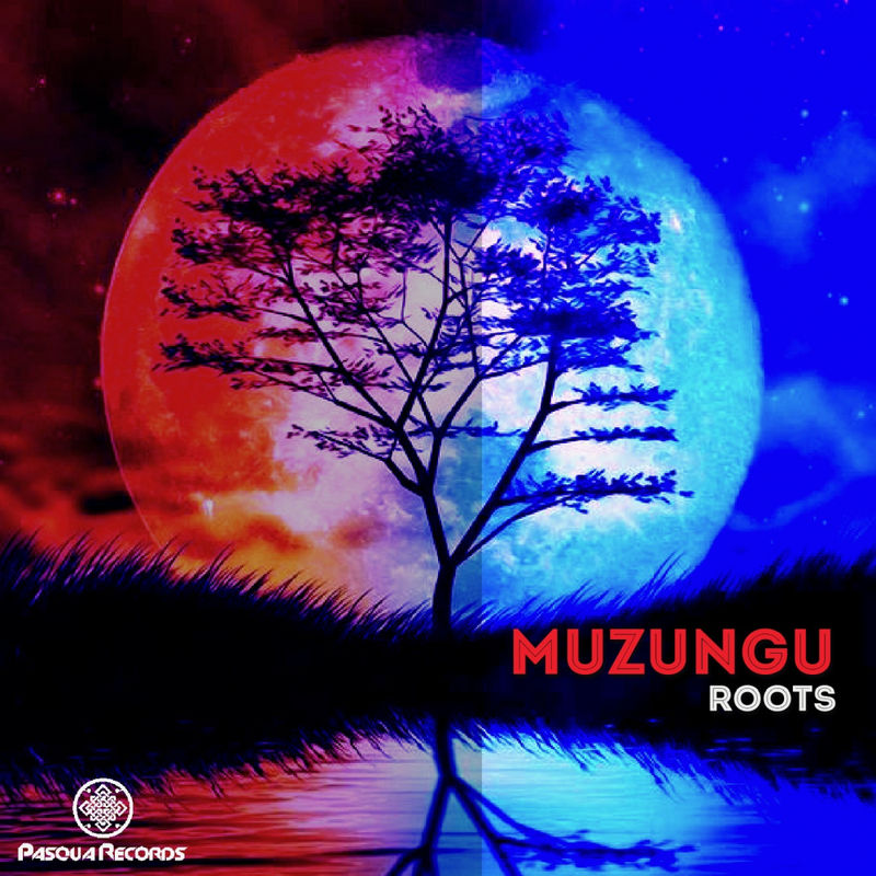 Muzungu - Roots / Pasqua Records