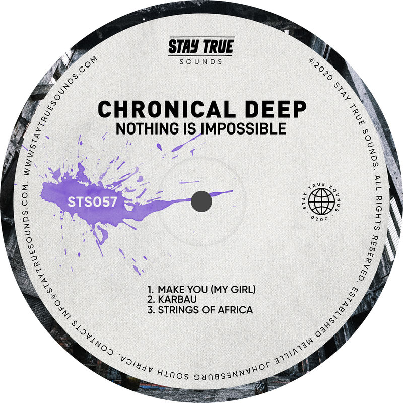 Chronical Deep - Nothing Is Impossible / Stay True Sounds