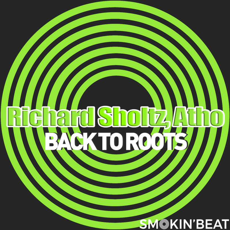 Richard Scholtz & Atho - Back To Roots / Smokin' Beat