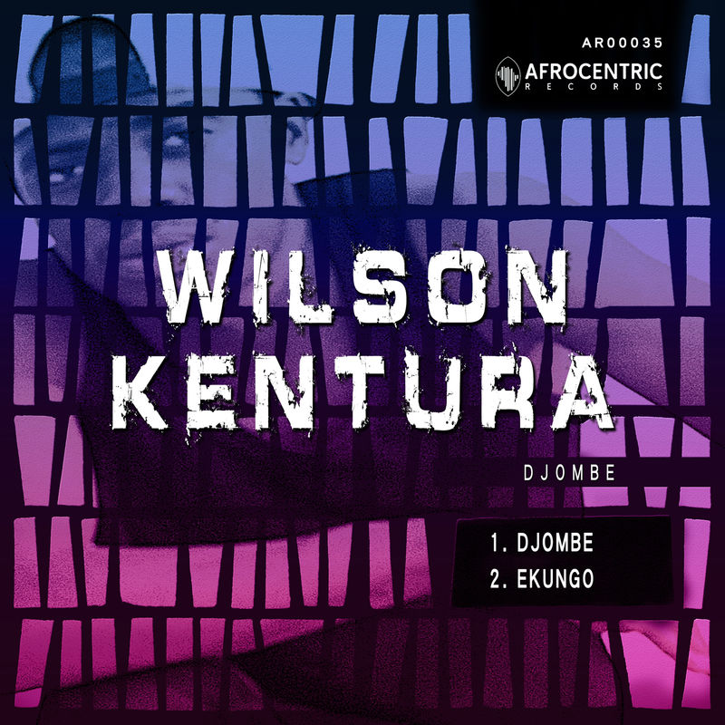 Wilson Kentura - Djombe / Afrocentric Records