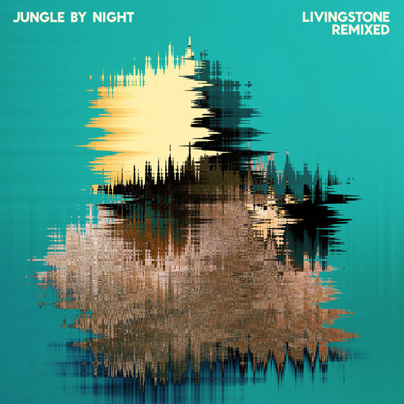 Jungle By Night - The Livingstone Remix EP / New Dawn
