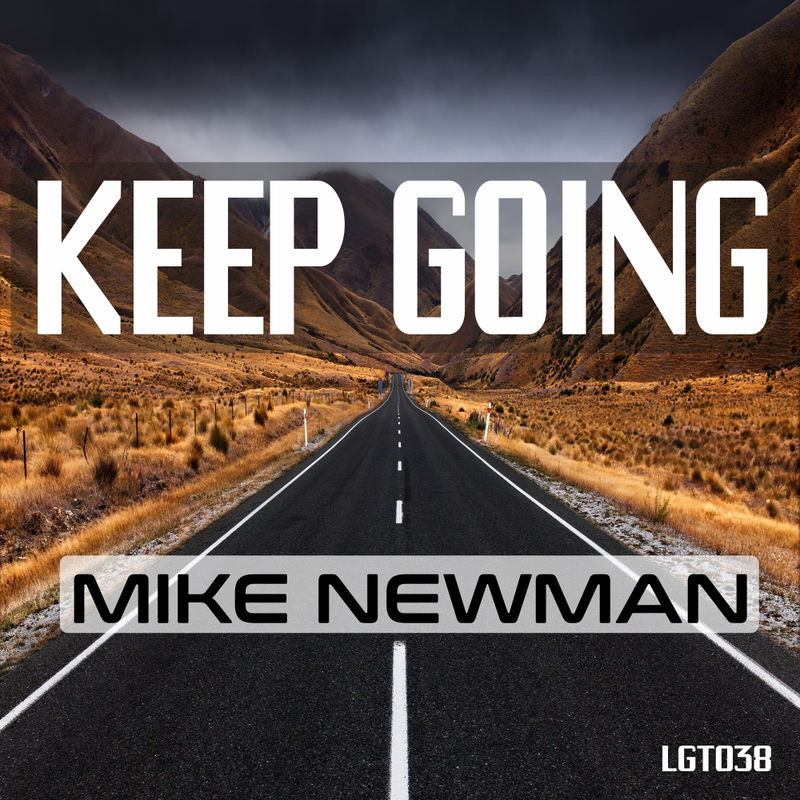 Mike Newman - Keep Going / Legent Records Global