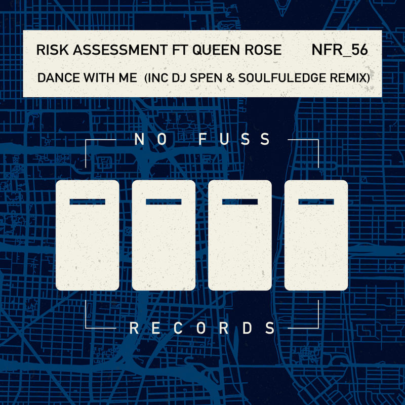 Risk Assessment ft Queen Rose - Dance With Me / No Fuss Records