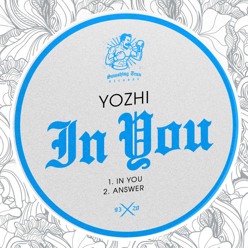 Yozhi - In You / Smashing Trax Records