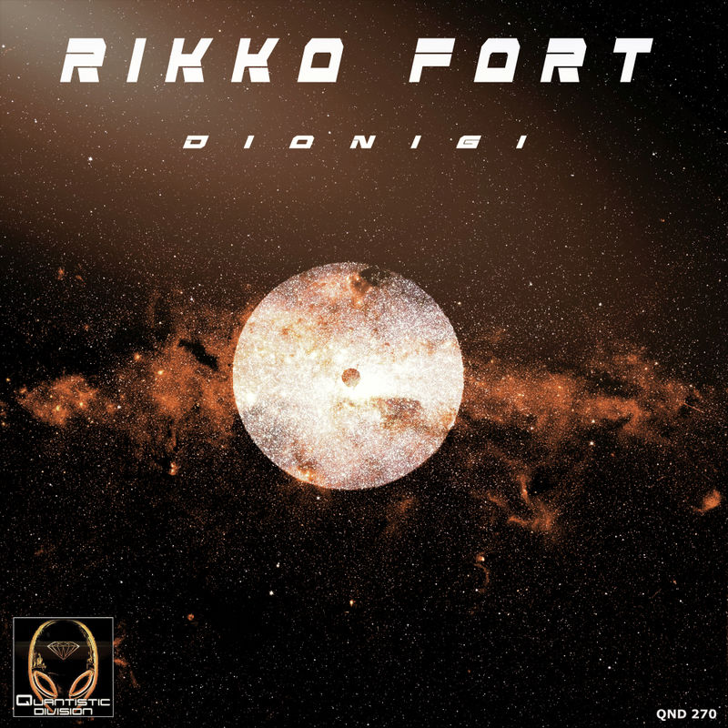 Dionigi - Rikko Fort / Quantistic Division