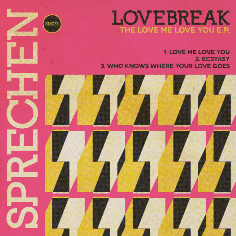 Lovebreak - The Love Me Love You E.P. / Sprechen