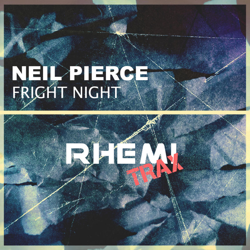 Neil Pierce - Fright Night / Rhemi Trax