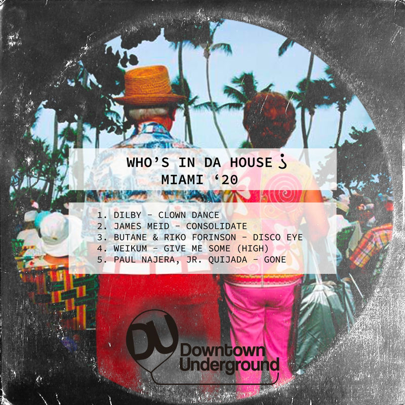 VA - Who's in Da House? Miami '20 / Downtown Underground