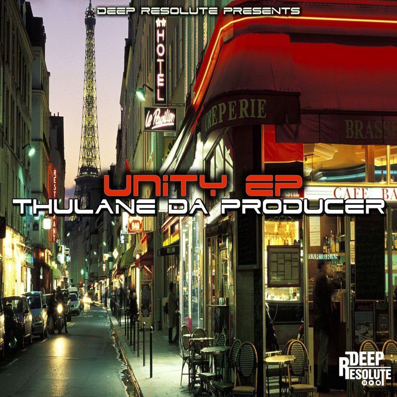 Thulane Da Producer - Unity EP / Deep Resolute (PTY) LTD